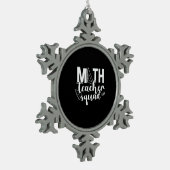 Math Teacher Math Teacher Squad Schneeflocken Zinn-Ornament (Links)