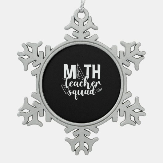 Math Teacher Math Teacher Squad Schneeflocken Zinn-Ornament (Vorderseite)