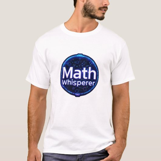 Math Teacher Math Whisperer T-Shirt (Vorderseite)
