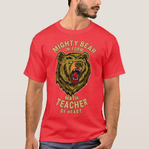 Math Teacher Mighty Bear Chief Führungskraft Offic T-Shirt