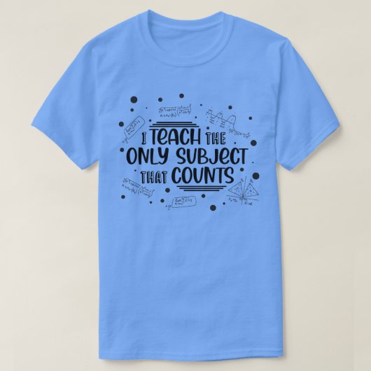 Math Teacher Phrase T-Shirt (Design vorne)