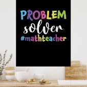 Math Teacher Problem Solver Poster (Küche)