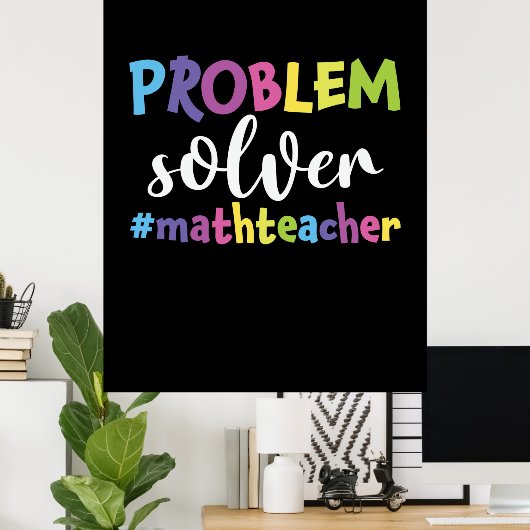Math Teacher Problem Solver Poster (Heimbüro)