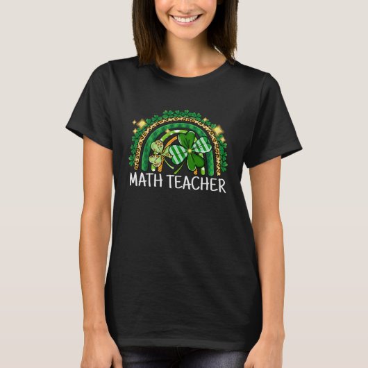 Math Teacher Rainbow Lucky St Patrick's Day Shamro T-Shirt (Vorderseite)