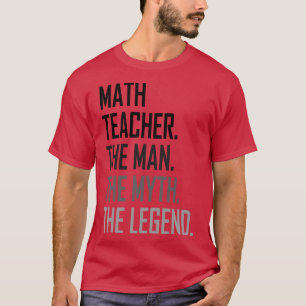 Math Teacher the man profession T-Shirt