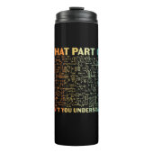 Math Teacher What Part Of Math Thermosbecher (Vorderseite)