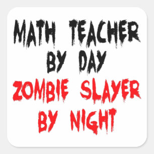 Math Teacher Zombie Slayer Quadratischer Aufkleber