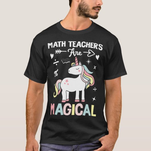 Math Teachers Are Magical Mathematician Unicorn Ma T-Shirt (Vorderseite)