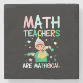Math Teachers Are Mathgical Steinuntersetzer (Vorderseite)