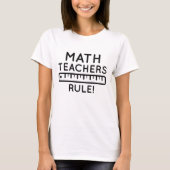 Math Teachers Rule T-Shirt (Vorderseite)
