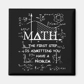 Math the first step is admitting have a problem magnet (Vorne)
