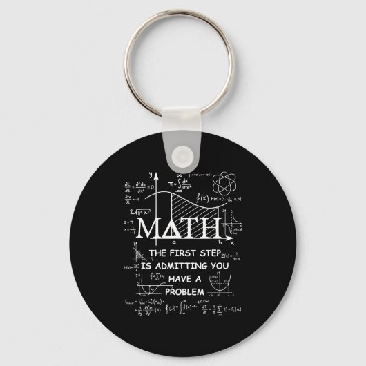 Math the first step is admitting have a problem schlüsselanhänger (Vorderseite)