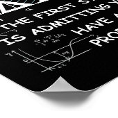 Math The First Step Is Admitting You Have A Proble Poster (Ecke)