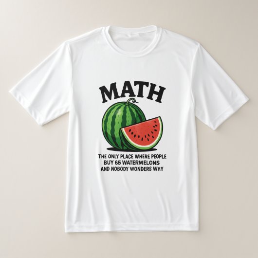  Math the only place where people buy 66 watermelo T-Shirt (Ablage )