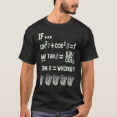 Math Trigonometry Calculus Functions and Whiskey 1 T-Shirt (Vorderseite)