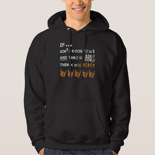 Math Trigonometry Calculus Functions and Whiskey Hoodie (Vorderseite)