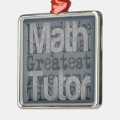 Math Tutor Extraordinaire Ornament Aus Metall (Links)