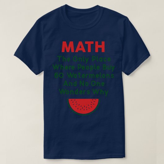 Math und Wassermelonen (2) T-Shirt (Design vorne)