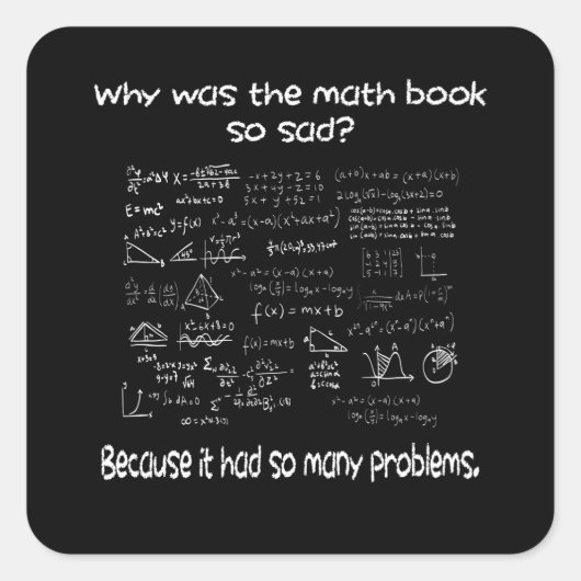 Math Was ist Ihr Problem? Quadratischer Aufkleber (Vorderseite)