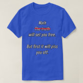 Math Will Set You Free - Funny Physics Science Mat T-Shirt (Design vorne)