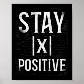 Math X Bleibe Positive Teacher Nerd Student Formel Poster (Vorne)