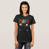 Mathe Behalte dich in Form Funny Mathe Lehrer Work T-Shirt (Vorne ganz)