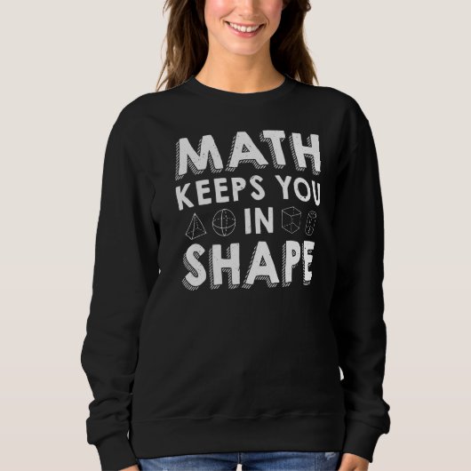 Mathe Behalte dich in Form Mathe Lehrer Puff Sweatshirt (Vorderseite)