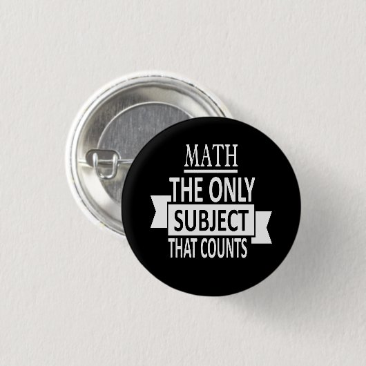 Mathe. Das einzige Thema, das zählt. Button (Vorne & Hinten)