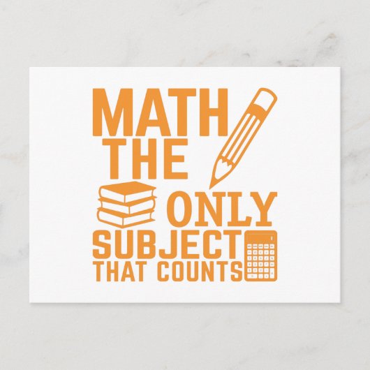Mathe. Das einzige Thema, das zählt. Math Pun Joke Postkarte (Vorderseite)