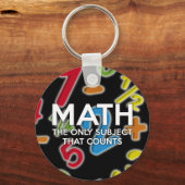 Mathe. Das einzige Thema, das zählt Schlüsselanhänger (Vorderseite)