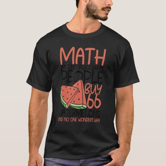 Mathe der einzige Ort, an dem die Leute 66 Wasserm T-Shirt (Vorderseite)
