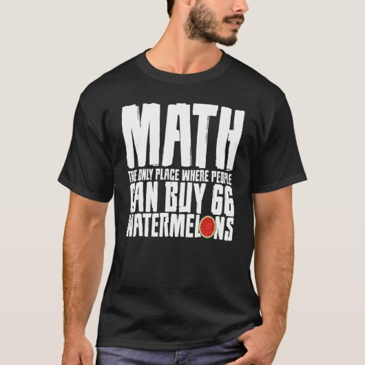 Mathe der einzige Ort, an dem die Leute 66 Wasserm T-Shirt (Vorderseite)