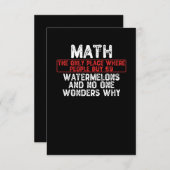 Mathe. Der einzige Ort, an dem man 69 Wassermelo k Dankeskarte (Vorne/Hinten)