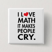 Mathe der Liebe I, lässt es Leute schreien Button (Vorderseite)