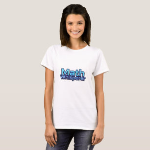 Mathe-Flüsterer T-Shirt