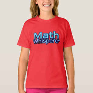 Mathe Flüsterer T-Shirt