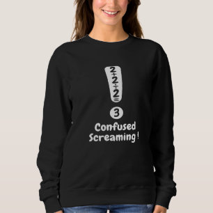 Mathe-Formel verwirrter schreiender Nerd Geek Alge Sweatshirt