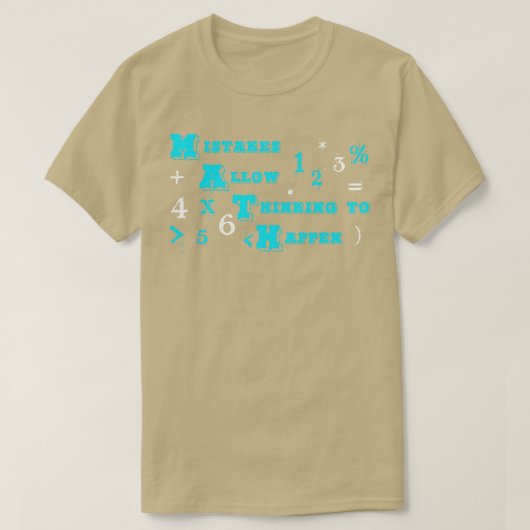 Mathe Gift Fehler erlauben es zu denken Math T-Shirt (Design vorne)