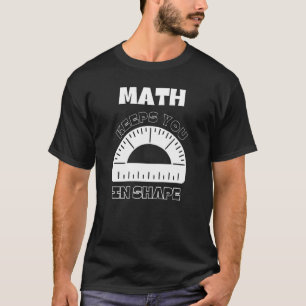 Mathe hält dich fit Fitness-Mathe-Lehrer Workout T-Shirt