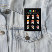 Mathe hält dich im Gleichgewicht Button (Insitu)