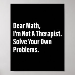 Mathe Humor Liebe Mathe Ich Bin Kein Therapeut Lös Poster