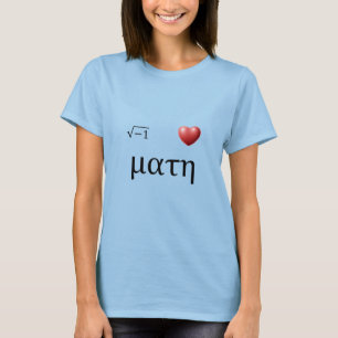 Mathe I <3 T-Shirt