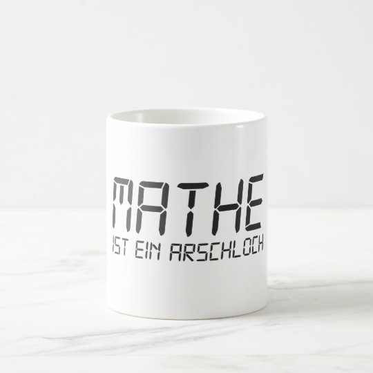 Mathe ist ein Arschloch Kaffeetasse