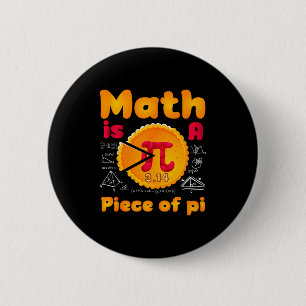 Mathe ist ein Stück Kuchen Frohen Pi-Tag Mathemati Button