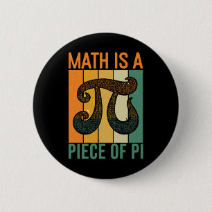 Mathe ist ein Stück Pi Retro Pi Day Lehrer Grafik Button