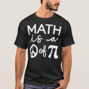 Mathe ist ein Stück Pie Pi Day & Mathe Lover  T-Shirt