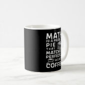 Mathe ist ein Stück Pie Pi Day White Black Kaffeetasse (VorderseiteRechts)
