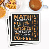 Mathe ist ein Stück Pie Pi Symbol Happy Pi Day Serviette