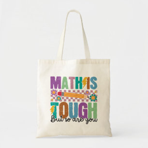 Mathe ist hart, aber du auch – Motivierender Lehre Tragetasche