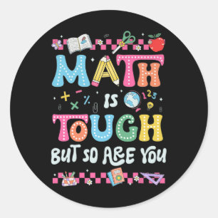 Mathe ist hart, aber du auch. Zurück zur Schule Ma Runder Aufkleber